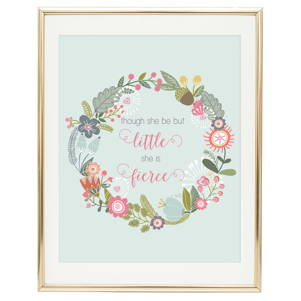 Though she be but little she is fierce free printable quote art
